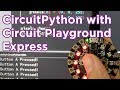 Intro to CircuitPython with Adafruit Circuit Playground Express