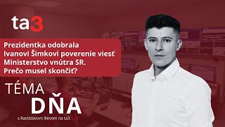 Prezidentka odobrala Ivanovi Šimkovi poverenie viesť MVSR. Prečo musel skončiť?