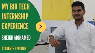 My Bio Tech Internship Experience | Sheikh Mohamed | Student Spotlight