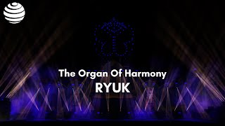 RYUK Live @ The organ of harmony