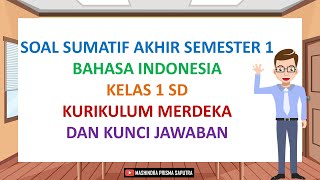 Soal Sumatif Akhir Semester 1 Bahasa Indonesia Kelas 1 SD Kurikulum Merdeka dan Kunci Jawaban