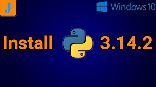 How To Install Python 3.14.2 On Windows 10