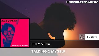 Billy Vena - Talking 2 Myself (Lyrics)