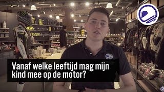 VANAF WELKE LEEFTIJD MAG MIJN KIND MEE OP DE MOTOR?