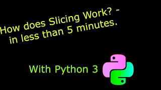 Python 3 - How does Slicing Work?