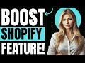 The One Shopify Store Feature to Drastically Boost Sales