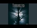 Terrorized