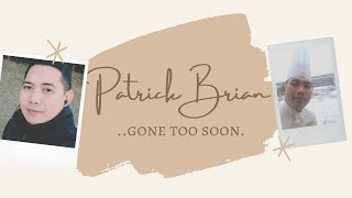 In loving memory of my brother | Patrick Brian Valdehueza Memorial Tribute