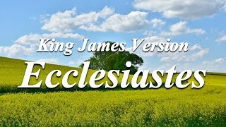 21 - Ecclesiastes - The Holy Bible - King James Version