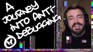 A journey into anti-debugging