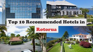 Top 10 Recommended Hotels In Rotorua | Luxury Hotels In Rotorua