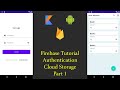 Android Firebase Authentication and Cloud Storage - Part 1