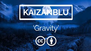 KaizanBlu - Gravity