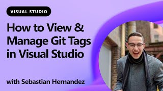 How to View & Manage Git Tags in Visual Studio
