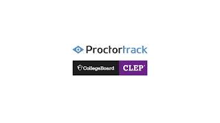 Registering for a Remote Proctored College Board CLEP Exam | Proctortrack
