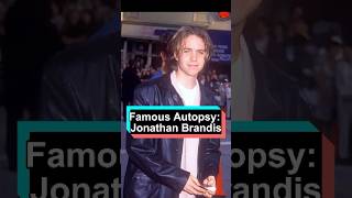 Famous Autopsy How Did Jonathan Brandis Die#foryou #celebrity #fyp #usa