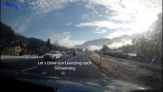 Let´s Drive von Leonding nach Schladming (Winter) 4k