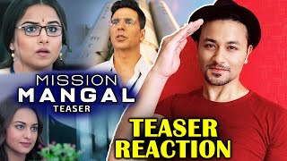 Mission Mangal Teaser Reaction | Akshay Kumar, Vidya Balan, Taapsee, Sonakshi