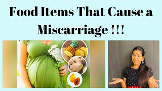 Food Items That Cause a Miscarriage !!!