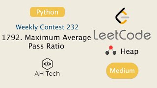 LeetCode 1792. Maximum Average Pass Ratio | Visualization | Python