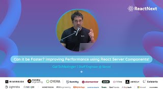 Gal Schlezinger @ ReactNext '25 | Improving Performance using React Server Components!