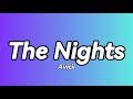 Avicii - The Nights (Lyrics)🎵