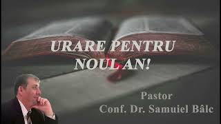 Samuiel Bâlc: Urare pentru Noul An!