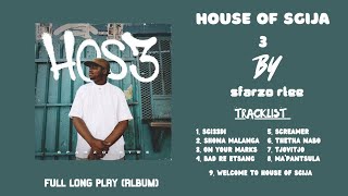 House Of Sgija 3 By Sfarzo Rtee (FULL ALBUM) | 22 November 2024 | Mixed By Lowkey Legend DJ