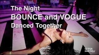 The Night BOUNCE and VOGUE Danced Together