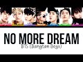 BTS (방탄소년단) - No More Dream (Color Coded Lyrics/Eng/Rom/Han)