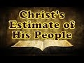 Christ's Estimate of His People || Charles Spurgeon - Volume 5: 1859