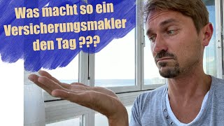 Was macht ein Versicherungsmakler den ganzen Tag?