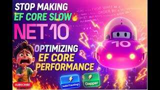 🔥 Stop Making EF Core Slow! || EF Core Performance Optimization in .NET 10 | 9 Performance Fixes 🚀