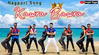 KAWRA BAWRA / New Nagpuri sadri dance video 2022 / Anjali Tigga / Santosh Daswali / Vinay Kumar