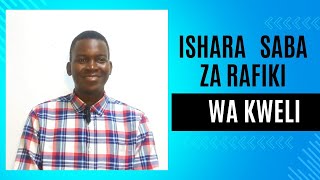 ISHARA  SABA  ZA RAFIKI WA KWELI  (Jinsi ya kumpata rafiki wa kweli)