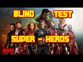 BLIND TEST LES SUPER- HEROS .2020