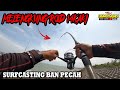 Memancing dengan Orang Putih di Ban Pecah  ll  Surfcasting Ban Pecah