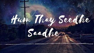 Hum Thay Seedhe Saadhe -Lyrical|Badhaai Do|RajBarman|RajkumarRao|BhumiPednekar |AmitTrivedi |Varun