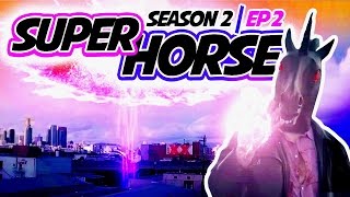 Super Unicorn World Domination // Super Horse Season 2 Ep. 2 | FXated