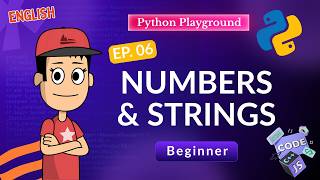 Python Numbers and Strings for Beginners | Data Types Explained | Ep. 06 #python #pythonforbeginners