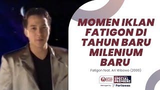 Iklan Fatigon feat. Ari Wibowo - Tahun Baru Milenium (2000)