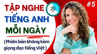 Luyện Nghe Tiếng Anh Giao Tiếp Hiệu Quả Với Những Câu Ngắn | Không Kèm Giọng Đọc Tiếng Việt | Phần 5