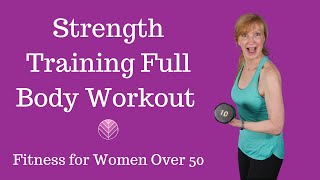 Strength Training Full Body Workout - Fitness for Women Over 50