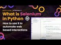 Selenium in Python - What's possible?