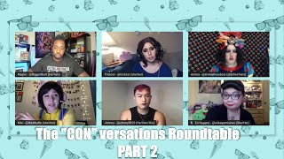 The "CON' versations Roundtable Part 2 - Harassment at Comic Cons, Conventions and within Cosplay