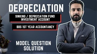 Depreciation/ Sinking Fund Investment Account BBS 1st year Model Question Solution || - Gurubaa