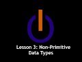Java - Lesson 03 - Non-Primitive Data Types