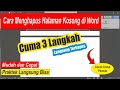 Cara Mudah Menghapus halaman kosong di Ms.word.hanya 3 langkah langsung terhapus.