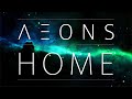AEONS - Home (Official Video)