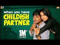 When You Have Childish Partner | #StayHome Create #Withme | Narikootam | Tamada Media